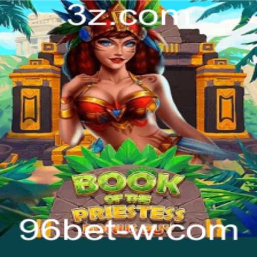 Descubra as Aventuras de BookOfThePriestess no Universo 96bet